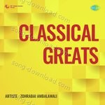 Classical Greats - Ustad Nissar Hussain Khan Song Download